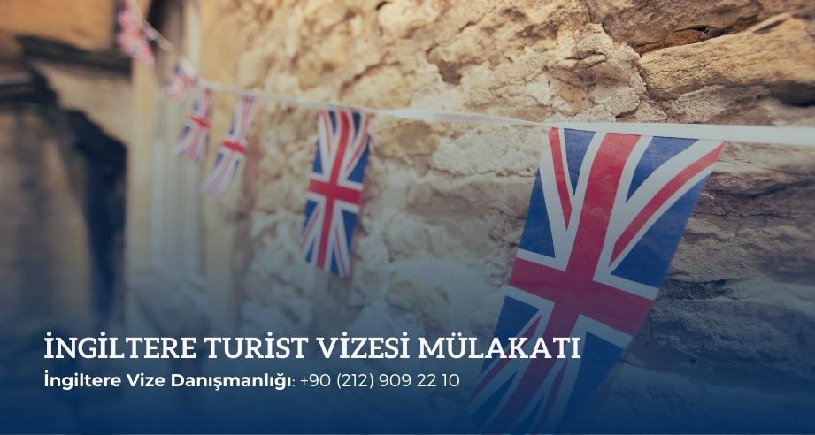 ingiltere turist vize mülakatı